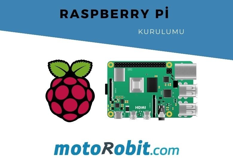 Raspberry Pi Kurulumu