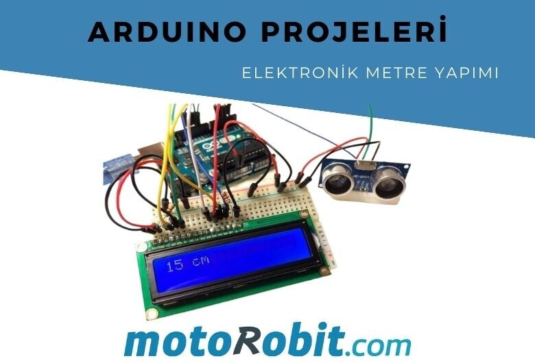 Arduino ile Mesafe Sensörü Kullanarak Elektronik Metre Yapımı | HC-SR04