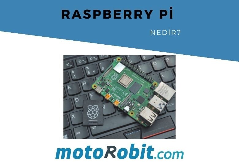 Raspberry Pi Nedir?