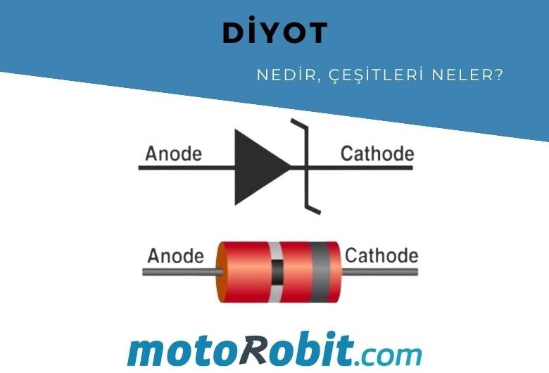 Diyot Nedir ve Diyot Çeşitleri