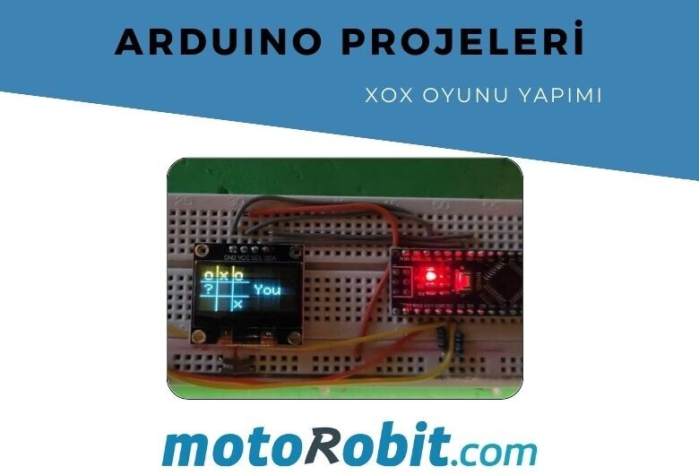 Arduino ile XOX Oyunu Yapımı Tic Tac Toe
